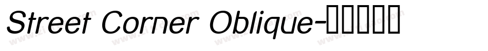 Street Corner Oblique字体转换